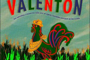 “Valentón”: un pollito que se cree gallo y un niño que le teme a todo