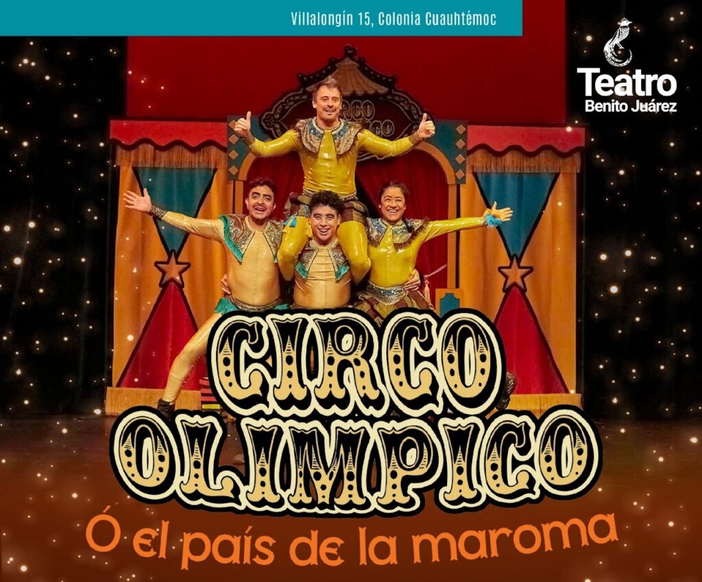 "Circo Olímpico" rescata los viejos patios de maroma del siglo XIX