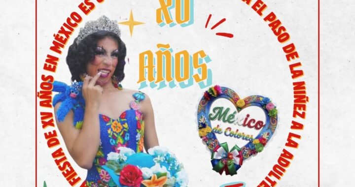 “México de Colores” celebra con una fiesta de “quinceañeres”