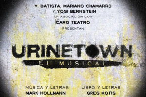 En Urinetown, hasta hacer pipí tiene un precio